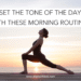 Unlock These Morning Routines to Start Your Day for a healthy lifestyle – Align With Lees